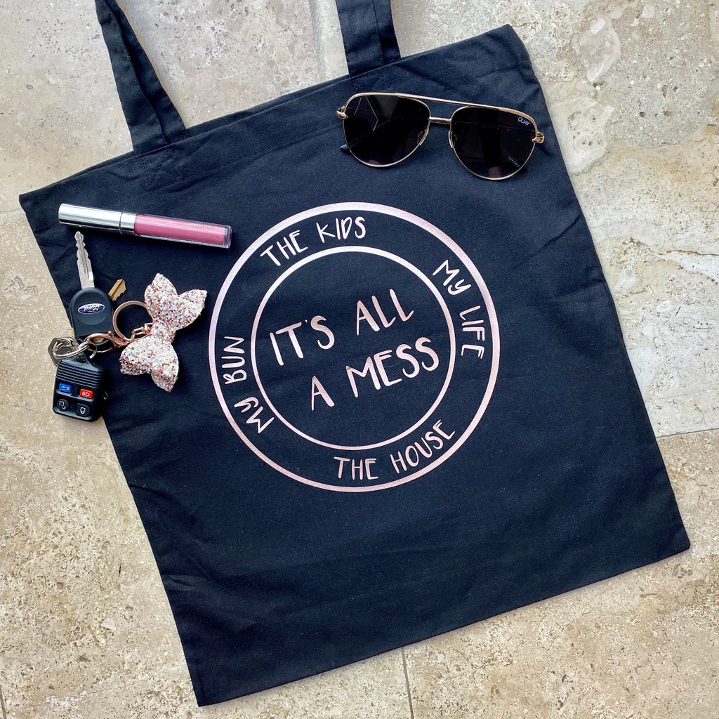 It’s All Mess Tote Bag